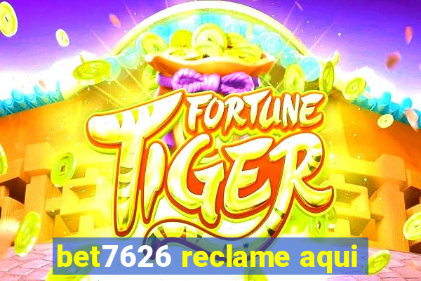 bet7626 reclame aqui